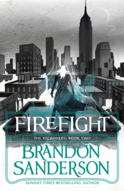 The Reckoners Book 2:
Firefight