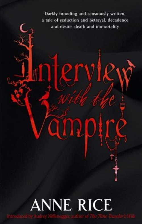 Vampire Chronicles Book 1: Interview With The
Vampire