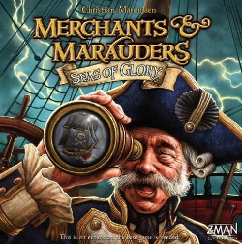 Merchants & Marauders: Seas of Glory
(Expansion)