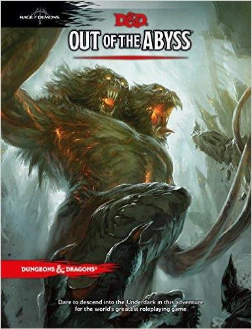 D&D 5th Ed - Out of the Abyss