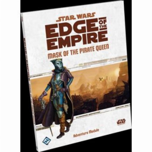 Star Wars: Edge of the Empire - Mask of the Pirate
Queen