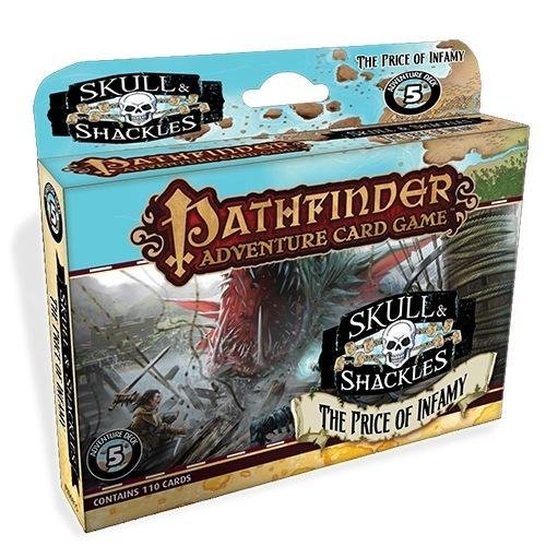 Pathfinder ACG: Skull & Shackles Adventure Deck 5:
The Price of Infamy