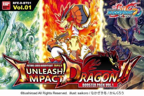 Future Card Buddyfight - Triple D Booster Pack
Vol.1 Unleash Impact Dragon