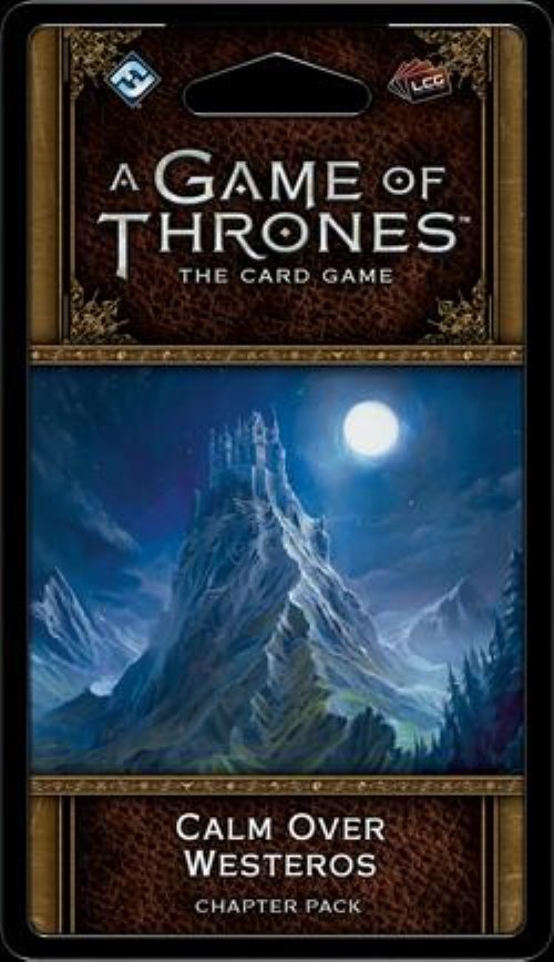 AGOT LCG 2nd edition: Calm over Westeros Chapter
Pack