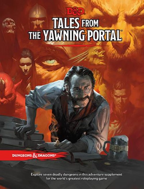 D&D 5th Ed - Tales from the Yawning
Portal
